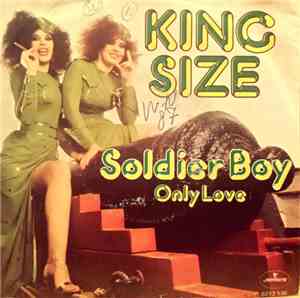 King Size  - Soldier Boy / Only Love