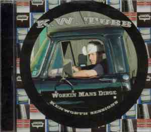 K.W. Tubb - Workin Mans Dirge (Kenworth Sessions)