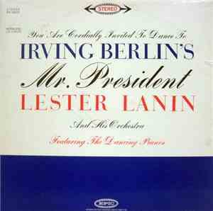 Lester Lanin And His Orchestra - Dance To Irving Berlin's Mr. President