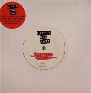 Little Man Tate - Man I Hate Your Band