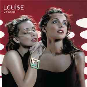 Louise - 2 Faced