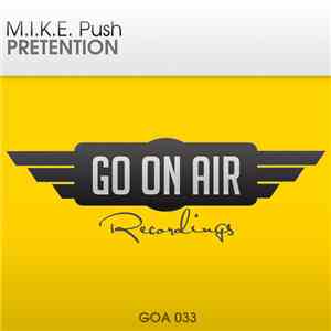 M.I.K.E. Push - Pretention