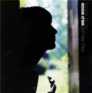 Paul Weller - Wild Wood