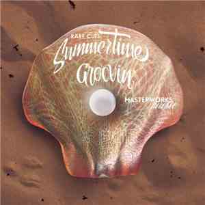 Rare Cuts - Summertime Groovin