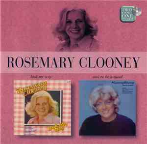 Rosemary Clooney - Look My Way / Nice To Be Around