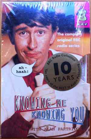 Steve Coogan Is Alan Partridge - Knowing Me Knowing You - The Complete Original BBC Radio Series