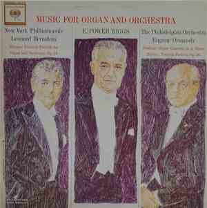Strauss - Poulenc - Barber / E. Power Biggs ; New York Philharmonic, Leonard Bernstein, The Philadelphia Orchestra, Eugene Ormandy - Music For Organ And Orchestra: Festival Prelude For Organ And Orchestra Op. 61 - Organ Concerto In G Minor - Toccata Festi