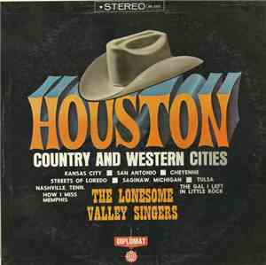 The Lonesome Valley Singers - Country And Western Cities