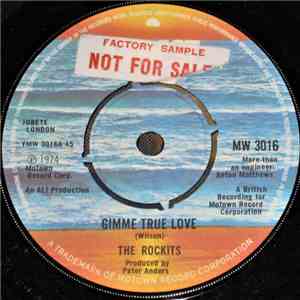 The Rockits - Gimme True Love