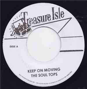 The Soul Tops - Keep On Moving / Good Things