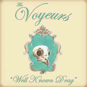 The Voyeurs - Well Known Drag