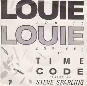 Time Code  Featuring Steve Sparling - Louie Louie