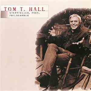 Tom T. Hall - Storyteller, Poet, Philosopher