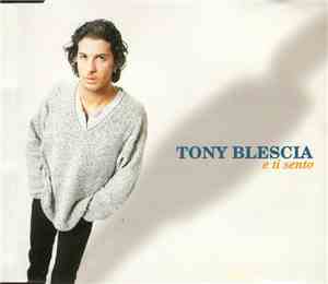 Tony Blescia - E Ti Sento