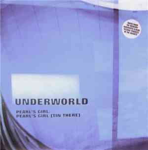 Underworld - Pearl's Girl