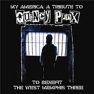 Various - My America: A Tribute To Quincy Punx To Benefit The West Memphis Three