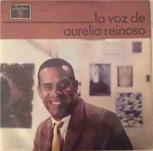 Aurelio Reinoso - La Voz de Aurelio Reinoso