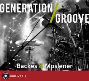 Backes & Moslener - Generation Groove