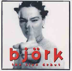 Björk - The Live Debut