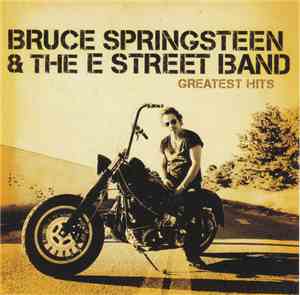 Bruce Springsteen & The E Street Band - Greatest Hits