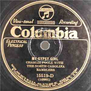 Charlie Poole With The North Carolina Ramblers - Sweet Sixteen / My Gypsy Girl