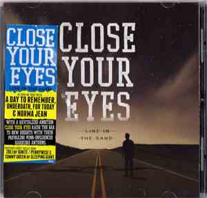 Close Your Eyes - Line In The Sand