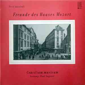 Concilium Musicum Leitung: Paul Angerer - Freunde Des Hauses Mozart