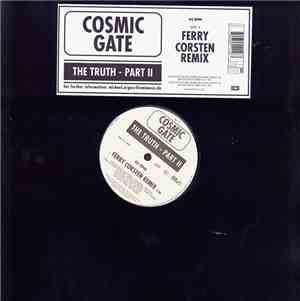 Cosmic Gate - The Truth Part II