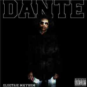 Dante  - Electric Mayhem