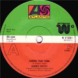 Dennis Coffey - Gimme That Funk / Calling Planet Earth