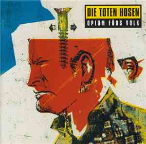 Die Toten Hosen - Opium Fürs Volk