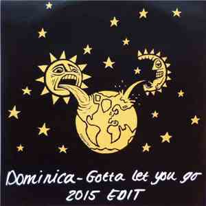Dominica  - Gotta Let You Go (2015 Edit)