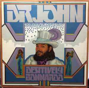Dr. John - Desitively Bonnaroo