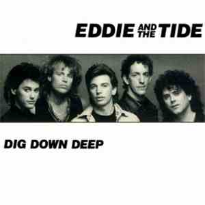 Eddie and the Tide - Dig Down Deep