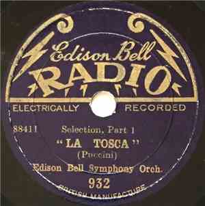 Edison Bell Symphony Orch. - La Tosca