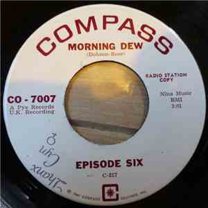 Episode Six - Morning Dew