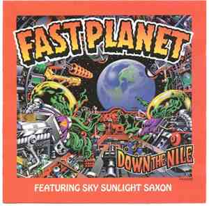 Fast Planet Featuring Sky Sunlight Saxon - Down The Nile, Featuring Sky Sunlight Saxon