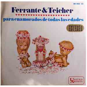 Ferrante & Teicher - Para Enamorados De Todas Las Edades
