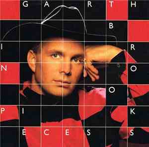 Garth Brooks - In Pieces