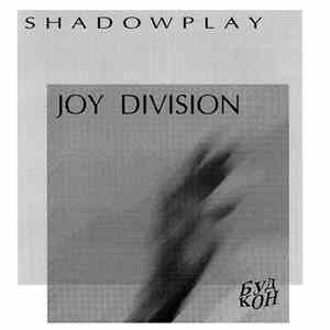 Joy Division - Shadowplay