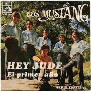 Los Mustang - Hey Jude / El Primer Año