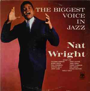 Nat Wright - The Biggest Voice In Jazz