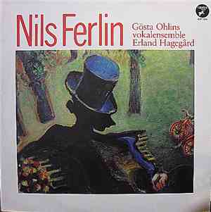 Nils Ferlin, Gösta Ohlins Vokalensemble, Erland Hagegård - Nils Ferlin
