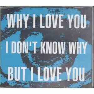 Oh La La - Why I Love You, I Don't Know Why, But I Love You