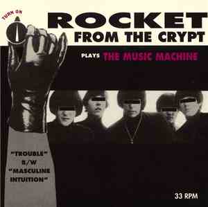 Rocket From The Crypt - Plays The Music Machine