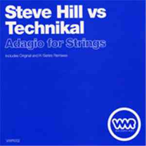 Steve Hill vs Technikal - Adagio For Strings