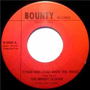 The Bright Clouds - It Was God (That Made The Trees) / He's Coming Back