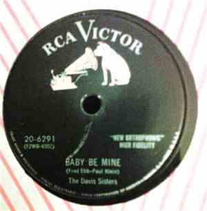 The Davis Sisters - Baby Be Mine / It's The Girl Who Gets The Blame