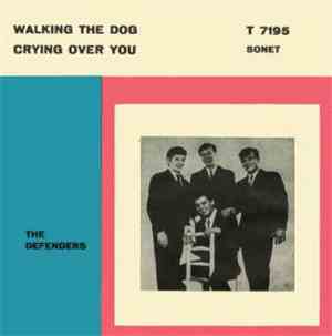 The Defenders  - Walking The Dog / Crying Over You