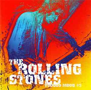 The Rolling Stones - Voodoo Mood #3 - Brilliant Outtakes, Demos & Specials